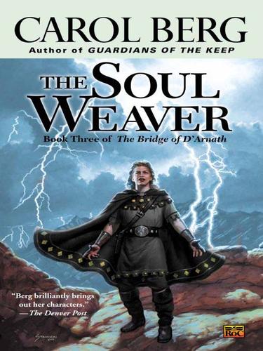 Carol Berg: The Soul Weaver (EBook, 2009, Penguin USA, Inc.)