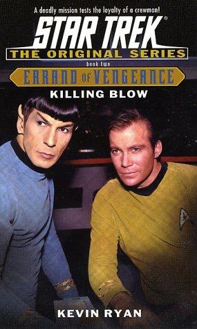 Ryan, Kevin: Star Trek: Killing Blow (Paperback, 2002, Pocket Books)