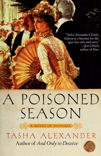Tasha Alexander: A Poisoned Season (Paperback, 2008, Harper Paperbacks)