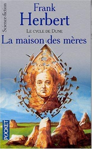 La maison des mères (Paperback, French language, 2001, Pocket)