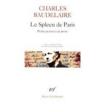 Le spleen de Paris : petits poèmes en prose (French language, 2006)