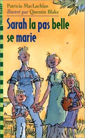 Sarah la pas belle se marie (Paperback, 1998, Gallimard Jeunesse)