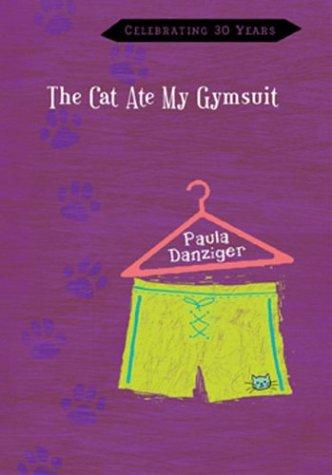 Paula Danziger: The cat ate my gymsuit (2004, G.P. Putnam's Sons)