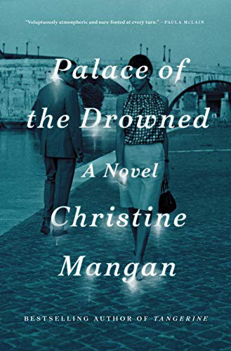 Christine Mangan: Palace of the Drowned (Hardcover, 2021, Flatiron Books)