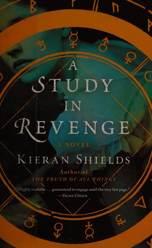 Kieran Shields: A study in revenge (2013, Broadway Books)