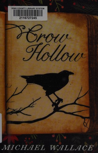 Wallace, Michael (Fiction writer): Crow hollow (2015, Lake Union Publishing)