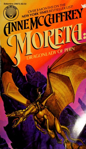 Moreta, dragonlady of Pern (Paperback, 1984, Ballantine Books)