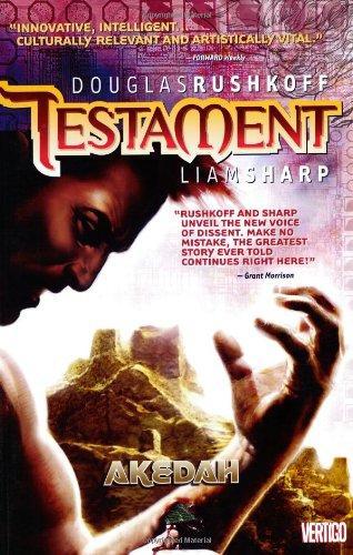 Douglas Rushkoff, Liam Sharp: Testament VOL 01 Akedah (2006)