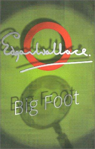 Edgar Wallace: Big Foot (Paperback, 2001, House of Stratus)