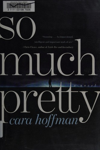 So much pretty (2011, Simon & Schuster)