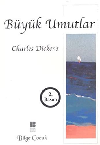 Charles Dickens: Buyuk Umutlar (Paperback, Bilge Kültür Sanat)