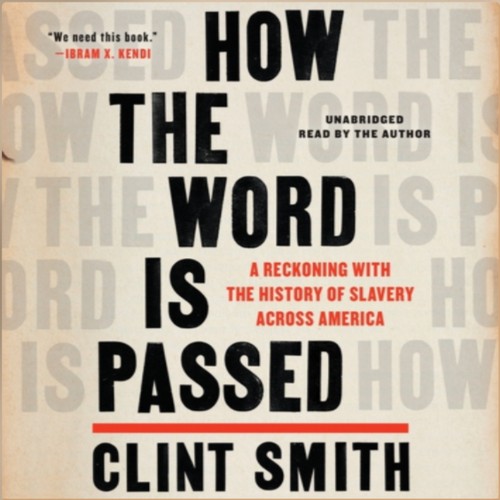How the Word Is Passed (EBook, 2021, Hachette Book Group)