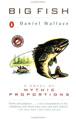 Wallace, Daniel, Daniel Wallace: Big Fish (1999, Penguin (Non-Classics))