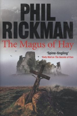 Phil Rickman: The Magus Of Hay (2013, Atlantic Books)