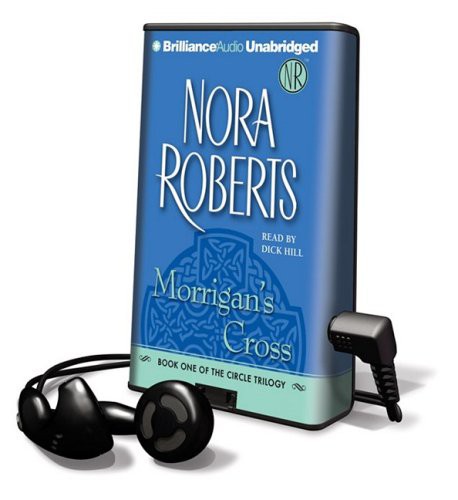 Dick Hill, Nora Roberts: Morrigan's Cross (EBook, 2009, Findaway World)