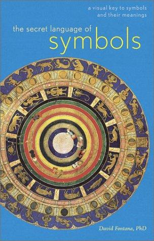 David Fontana: The Secret Language of Symbols (Paperback, 2003, Chronicle Books)