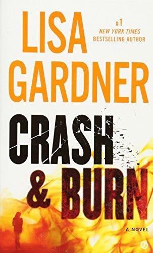 Lisa Gardner: Crash & Burn (2015)