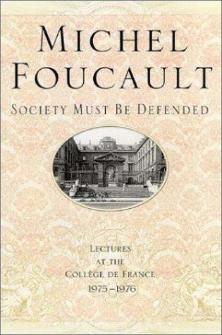 Michel Foucault: Society must be defended (2003, Picador)