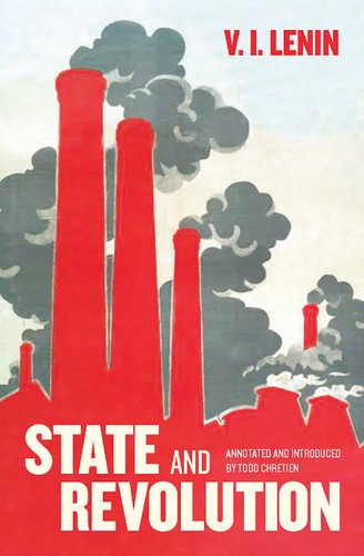 Vladimir Ilich Lenin, Richard Pipes, Todd Chretien: State and Revolution (2014, Haymarket Books)