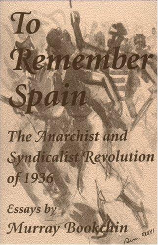 To Remember Spain (1996, AK Press)