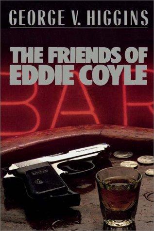 George V. Higgins: Friends Of Eddie Coyle (AudiobookFormat, 1990, Books On Tape)