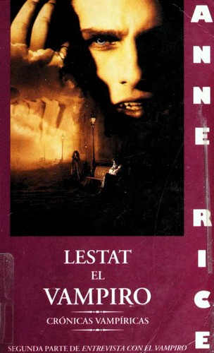 Lestat el Vampiro (Paperback, Spanish language, 1995, Ediciones B)