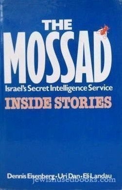 The Mossad inside stories (1978, Paddington Press)