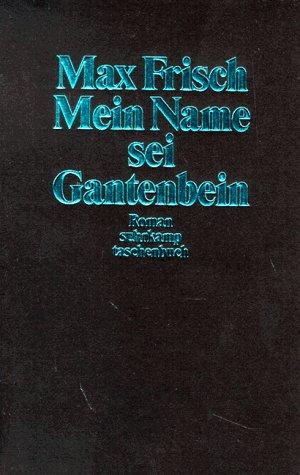 Mein Name sei Gantenbein. (Paperback, German language, 1998, Suhrkamp)