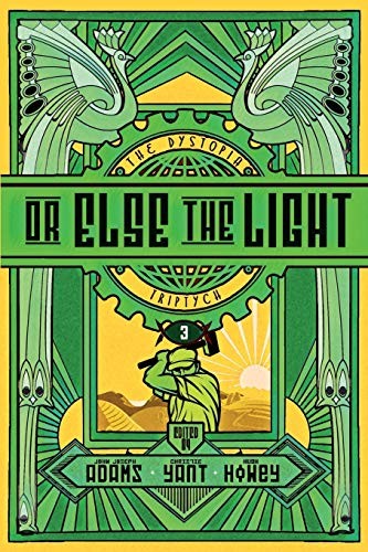 Or Else the Light (Paperback, 2020, Independently Published, Independently published)