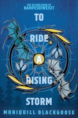 Moniquill Blackgoose: To Ride a Rising Storm (Del Rey)