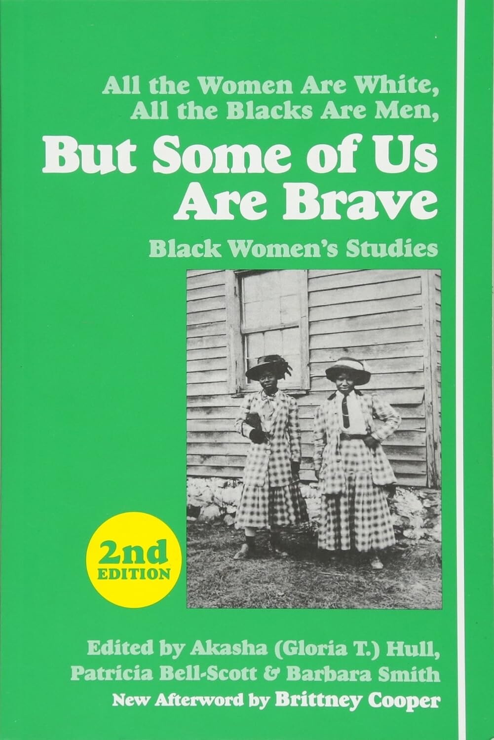 Barbara Smith, Gloria T. Hull: All the Women Are White, All the Blacks Are Men, But Some of Us Are Brave (Feminist Press)