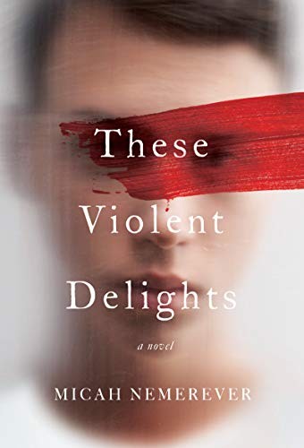 These Violent Delights (Hardcover, 2020, Harper)