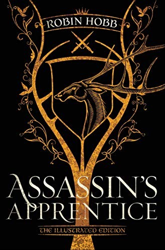 Robin Hobb: Assassin's Apprentice (The Illustrated Edition): The Farseer Trilogy Book 1 (Hardcover, 2019, Del Rey)