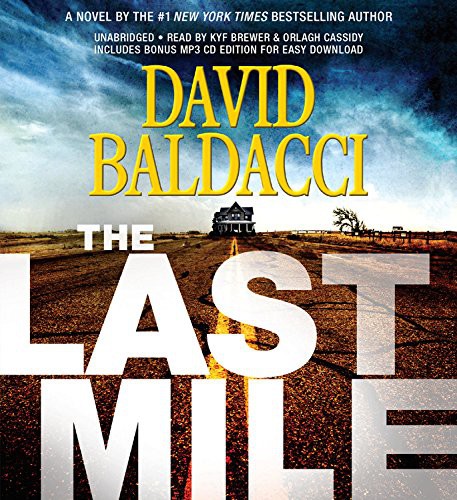 David Baldacci, Orlagh Cassidy, Kyf Brewer: The Last Mile Lib/E (AudiobookFormat, 2016, Grand Central Publishing)