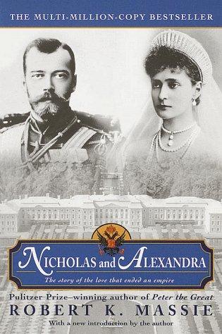 Robert K. Massie: Nicholas and Alexandra (2000, Ballantine Books)