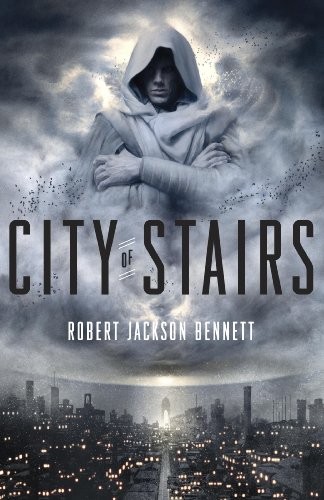 City of Stairs (The Divine Cities Book 1) (2014, Broadway Books)