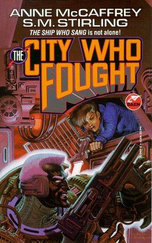 The City Who Fought (Brainship) (Paperback, 1994, Baen)