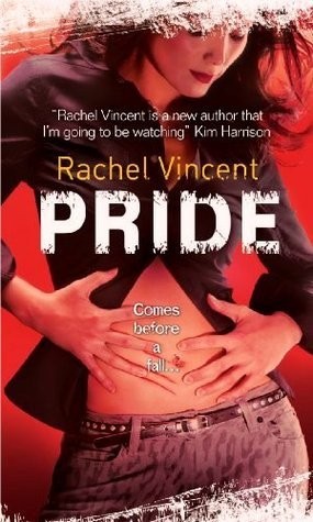 Rachel Vincent: Pride (EBook, 2009, Mira Books)