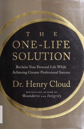 Henry Cloud: The one-life solution (Hardcover, 2008, Collins)