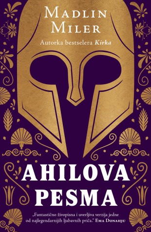 Madeline Miller: Ahilova pesma (Paperback, Serbian language, 2021, Laguna)
