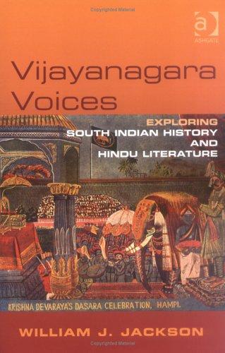 Jackson, William J.: Vijayanagara voices (2005, Ashgate)