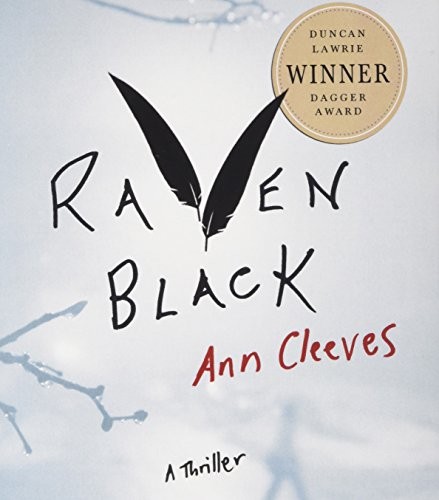 Ann Cleeves, Gordon Griffin: Raven Black (AudiobookFormat, 2015, Macmillan Audio)