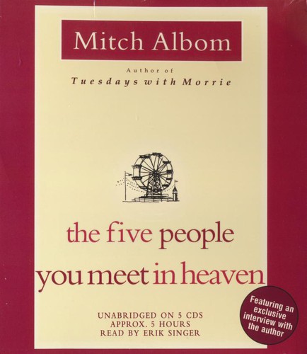 Mitch Albom, Erik Singer: The Five People You Meet in Heaven (AudiobookFormat, 2003, Hyperion Audiobooks)