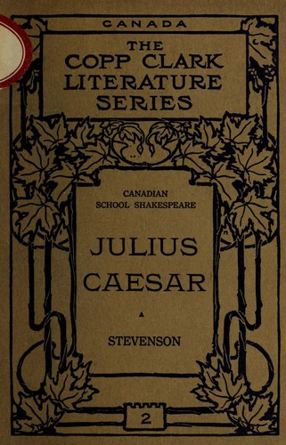 William Shakespeare: Shakespeare's Julius Caesar (1915, COPP CLARK COMPANY, LIMITED)