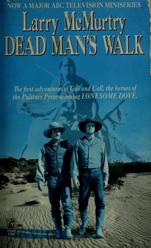 Larry McMurtry: Dead man's walk (1996, Simon & Schuster)