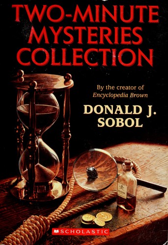 Donald J. Sobol: Two-Minute Mysteries Collection (Paperback, 2004, Scholastic)