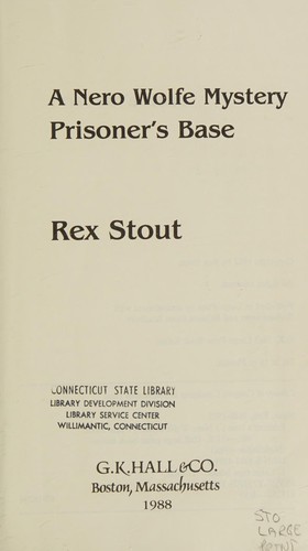 Rex Stout: Prisoner's base (1988, G.K. Hall)