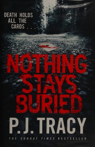 P. J. Tracy: Nothing stays buried (2017)