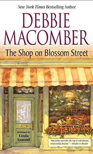 Debbie Macomber, Linda Emond: The Shop on Blossom Street (AudiobookFormat, 2004, HarperAudio)