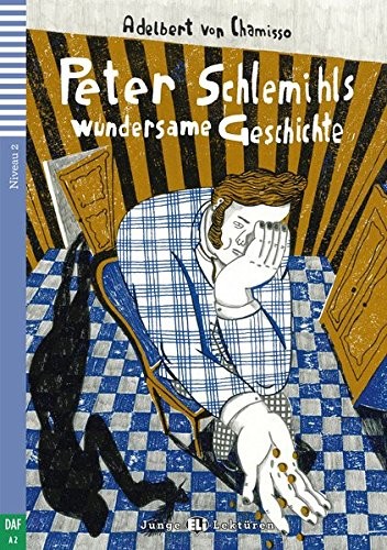 Adelbert von Chamisso: Peter Schlemihls wundersame Geschichte (Paperback, 2016, Klett Sprachen GmbH)